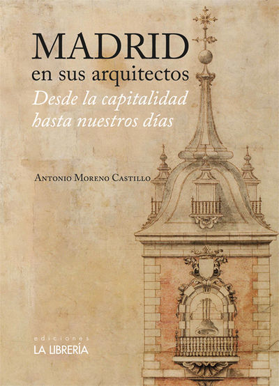 MADRID EN SUS ARQUITECTOS.DESDE LA CAPIT