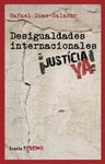 DESIGUALDADES INTERNACIONALES ¡JUSTICIA YA!. 9788498883527