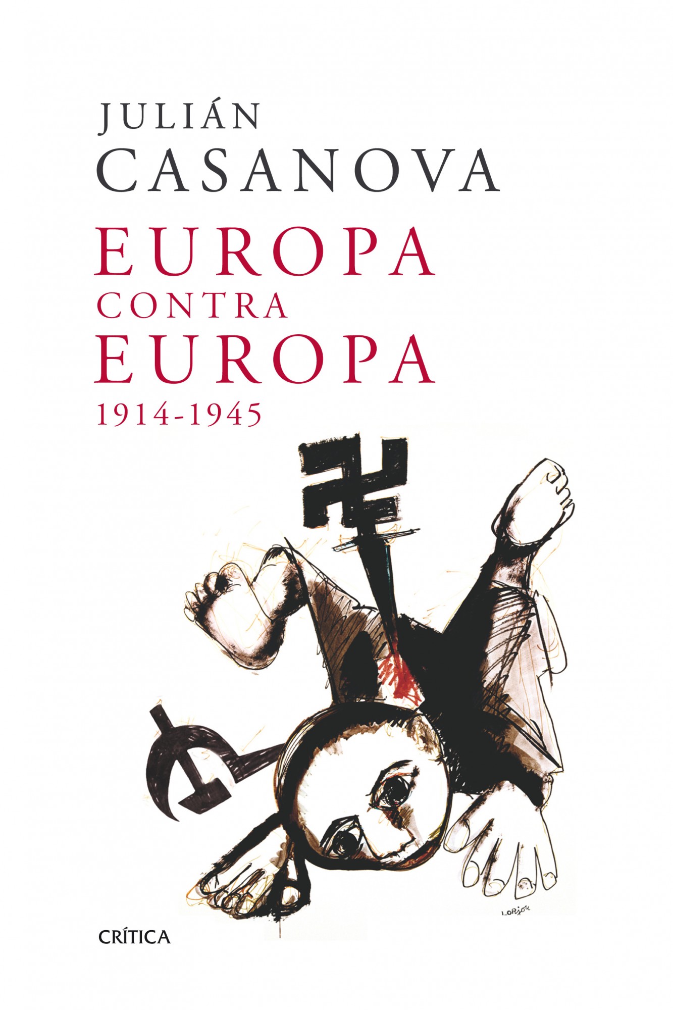 EUROPA CONTRA EUROPA, 1914-1945. 9788498921991