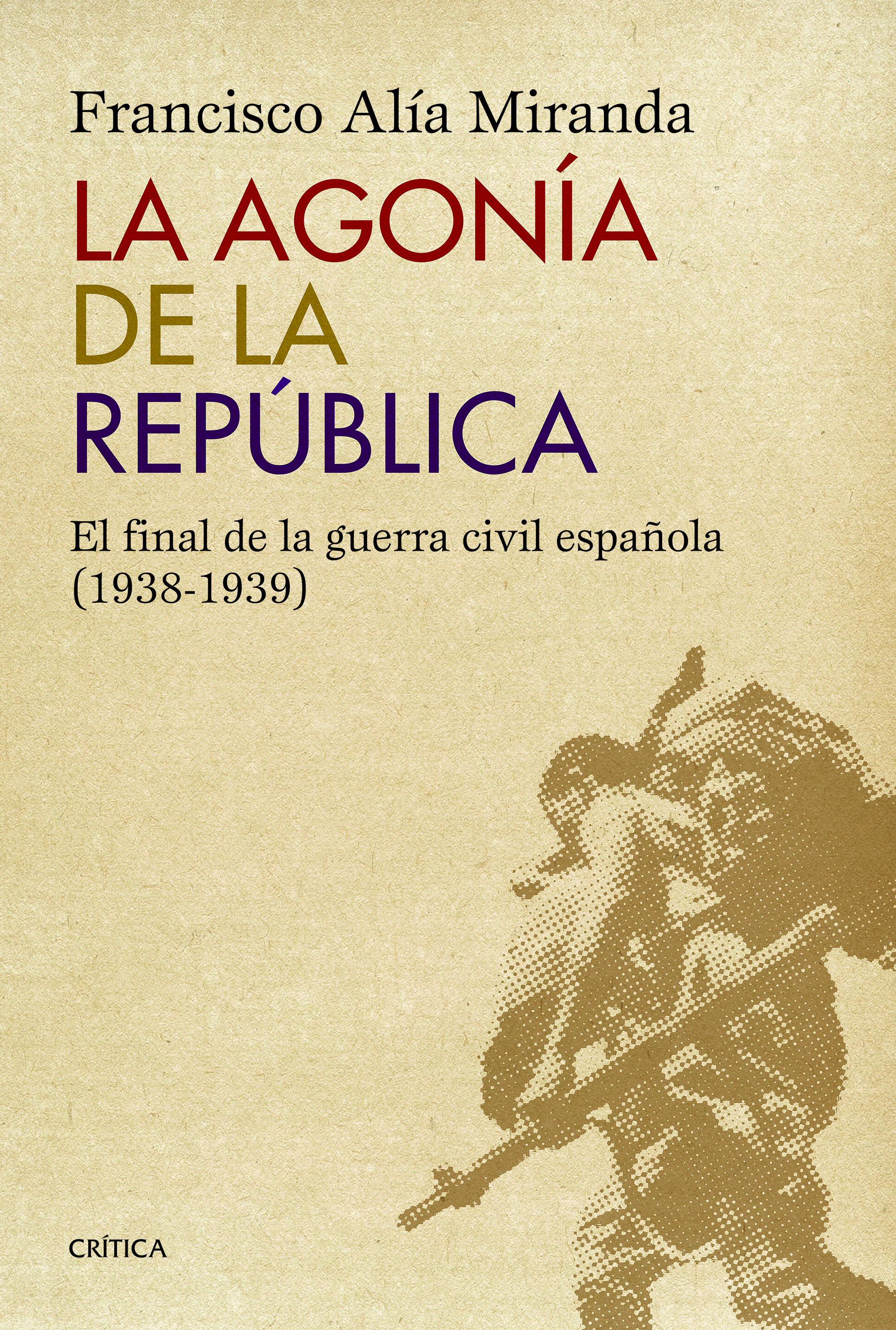 LA AGONÍA DE LA REPUBLICA