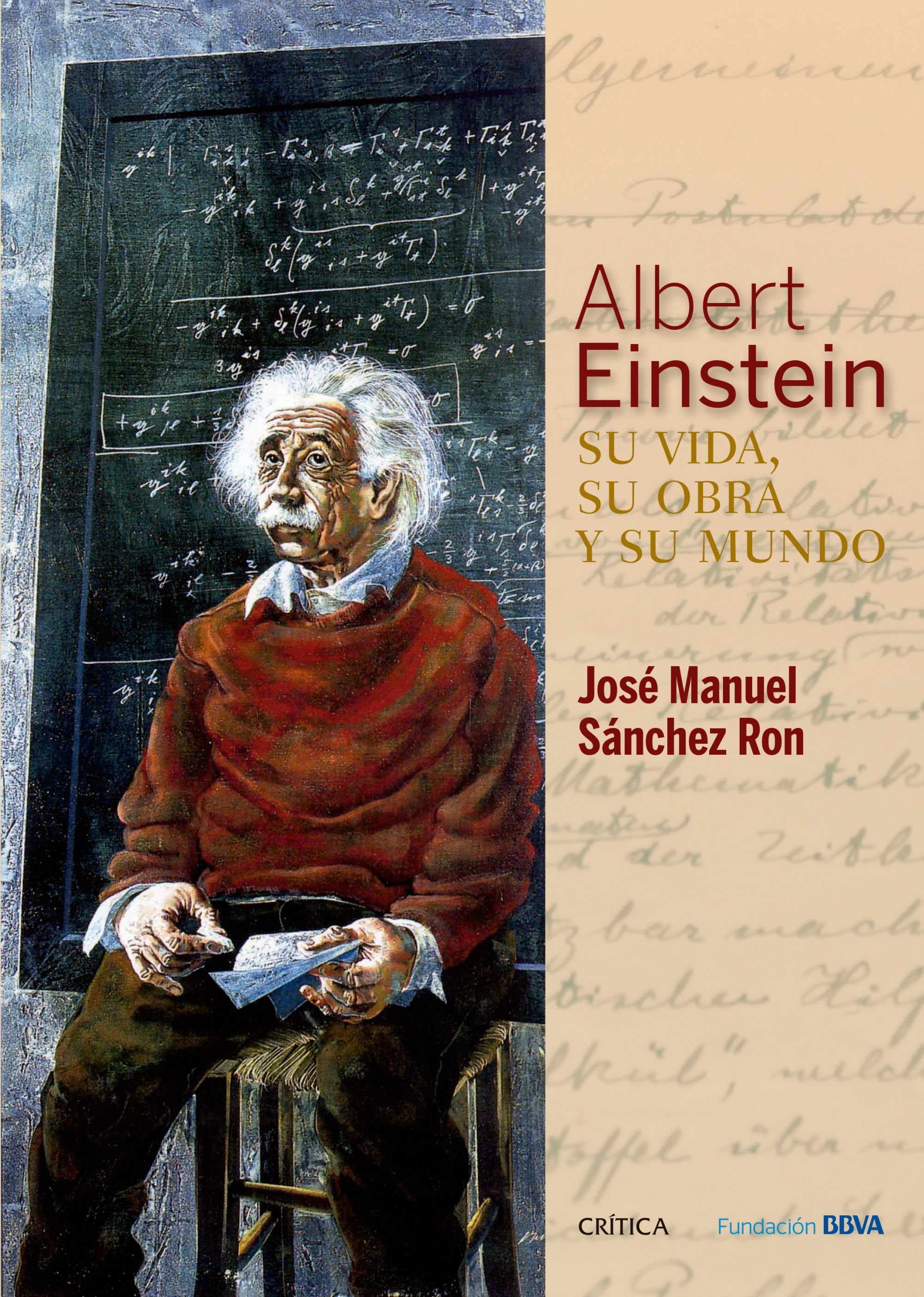 ALBERT EINSTEIN: SU VIDA, SU OBRA Y SU MUNDO. 9788498928976