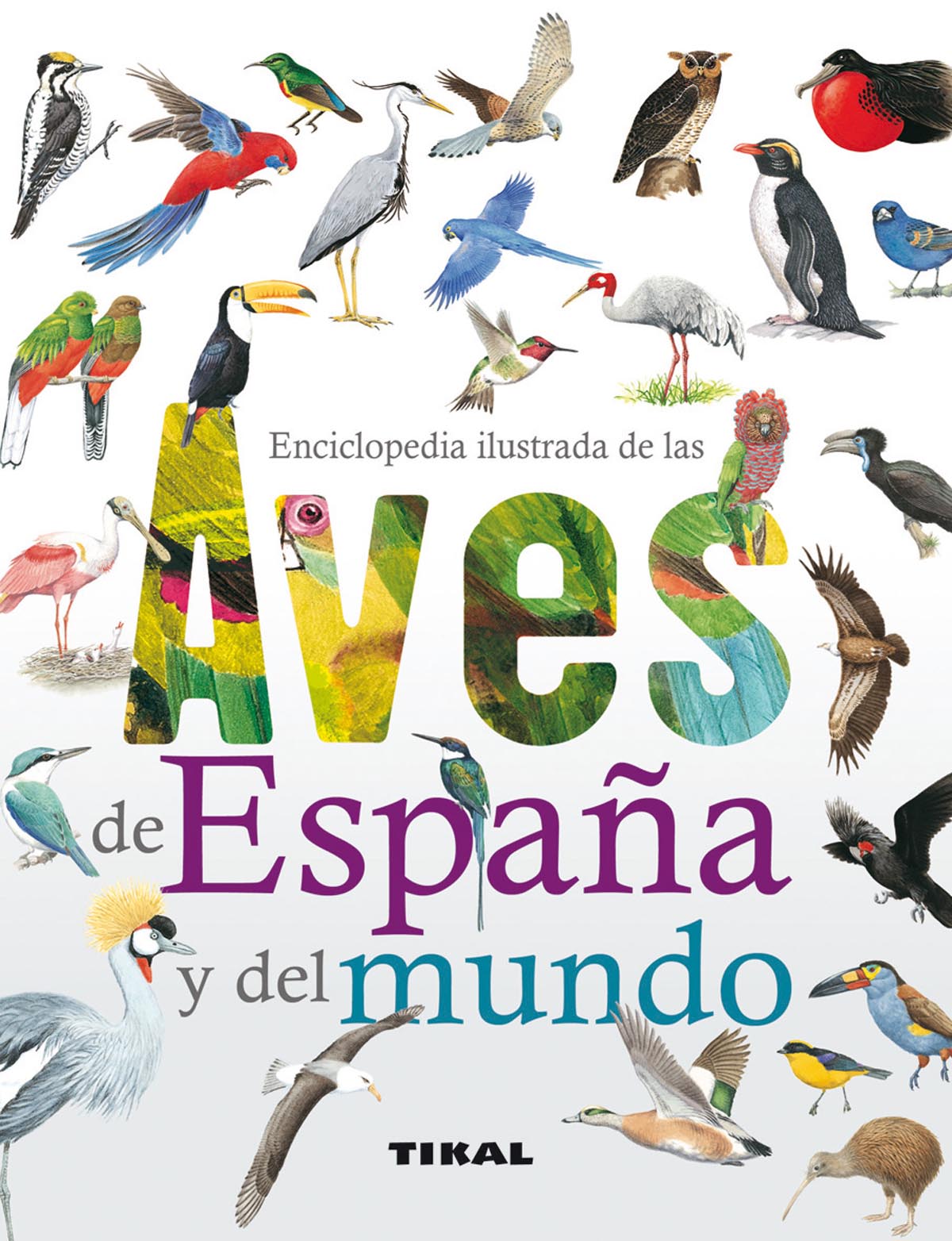 AVES DE ESPAÑA Y DEL MUNDO. 9788499281889