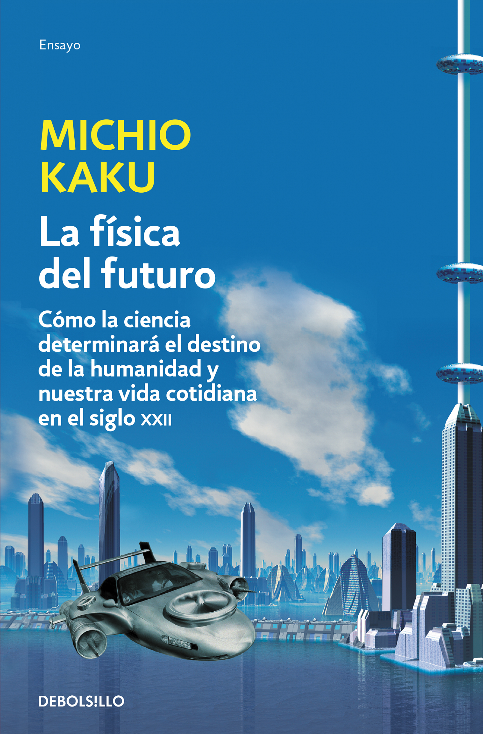 LA FÍSICA DEL FUTURO. 9788499898834