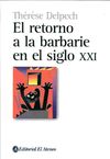 EL RETORNO A LA BARBARIE EN EL SIGLO XXI