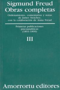 O.C FREUD 3 PRIMERAS PUBLICACIONES PSICOANALITICAS. 9789505185795