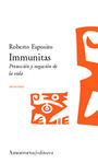 IMMUNITAS PROTECCION Y NEGACION DE LA VIDA. 9789505187171