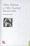 GILLES DELEUZE Y FÉLIX GUATTARI. BIOGRAFÍA CRUZADA. 9789505578252