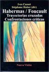 HABERMAS / FOUCAULT. TRAYECTORIAS CRUZAD