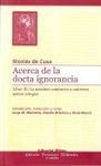 ACERCA DE LA DOCTA IGNORANCIA ( ED BILINGÜE )