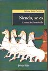 SIENDO, SE ES