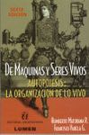 DE MÁQUINAS Y SERES VIVOS. 9789561118140 DE MÁQUINAS Y SERES VIVOS. 9789561118140