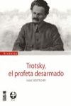 TROTSKI, EL PROFETA DESARMADO