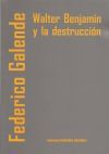 WALTER BENJAMIN Y LA DESTRUCCION