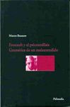FOUCAULT Y EL PSICOANALISIS: GRAMATICA DE UN MALENTENDIDO. 9789568438135