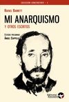 MI ANARQUISMO Y OTROS ESCRITOS