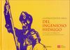 CUATROCIENTOS AÑOS DEL INGENIOSO HIDALGO : COLECCIÓN DE QUIJOTES DE LA BIBLIOTEC