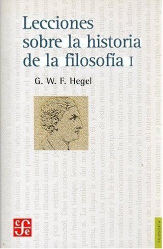 LECCIONES SOBRE LA HISTORIA DE LA FILOSOFIA I. 9789681603052