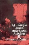 LA FILOSOFÍA OCULTA EN LA ÉPOCA ISABELINA. 9789681611798