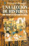 UNA LECCIÓN DE HISTORIA DE FERNAND BRAUDEL
