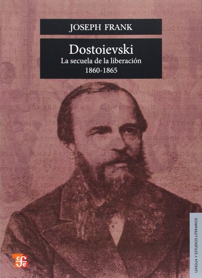 DOSTOIEVSKI : LA SECUELA DE LA LIBERACIÓN, 1860-1865. 9789681635312