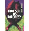 ¿QUE SON LOS VALORES? INTRODUCCION A LA