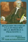 BENJAMIN FRANKLIN Y LA FUNDACION DE LA REPUBLICA PRAGMATICA