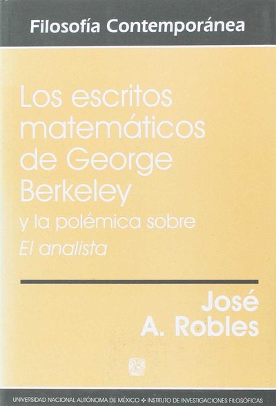 ESCRITOS MATEMÁTICOS DE GEORGE BERKELEY. 9789703234318