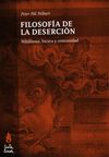FILOSOFIA DE LA DESERCION. 9789872518523