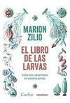 EL LIBRO DE LAS LARVAS