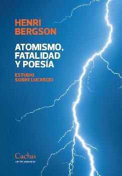 ATOMISMO, FATALIDAD Y POESÍA. 9789873831713