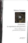 ZARATUSTRA LA EXPERIENCIA DEL GUERRERO