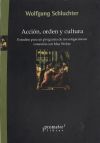 ACCION, ORDEN Y CULTURA. ESTUDIOS SOBRE MAX WEBER