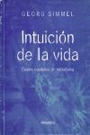 INTUICIÓN DE LA VIDA. CUATRO CAPÍTULOS DE METAFÍSICA