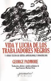 VIDA Y LUCHA DE LOS TRABAJADORES NEGROS