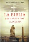 BIBLIA RECHAZADA POR LA IGLESIA LA. 9789898092397