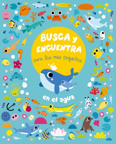 BUSCA MAS PEQUEÑOS EN EL AGUA.AU. 9791039509985