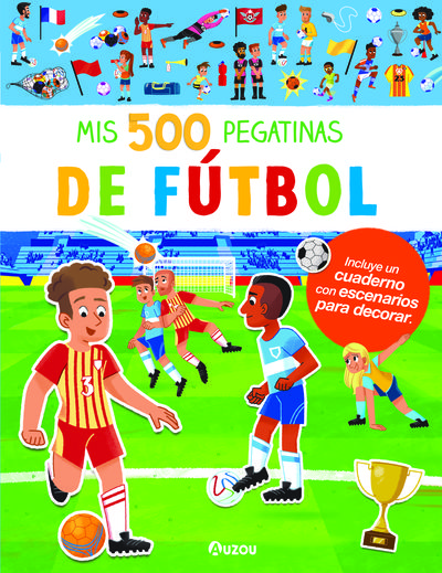 Librería El buscón. 500 PRIMERAS PEGATINAS FUTBOL.AU | | AUZOU 9791039526562