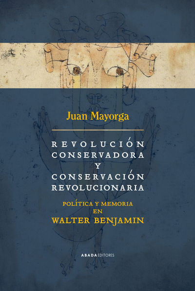 REVOLUCIÓN CONSERVADORA Y CONSERVACIÓN REVOLUCIONARIA