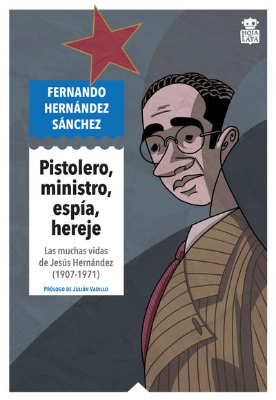 PISTOLERO, MINISTRO, ESPIA, HEREJE