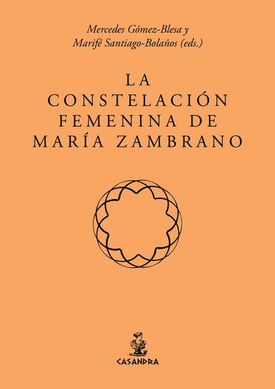 CONSTELACIÓN FEMENINA DE MARÍA ZAMBRANO