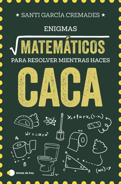 ENIGMAS MATEMATICOS PARA RESOLVER MIENTRAS HACES C