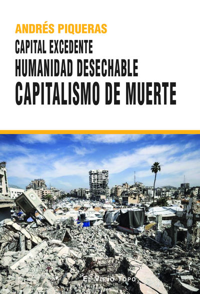 CAPITAL EXCEDENTE HAMANIDAD DESECHABLE CAPITALISMO