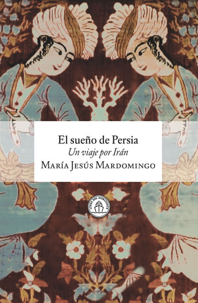 EL SUEÑO DE PERSIA