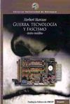 GUERRA, TECNOLOGIA Y FASCISMO